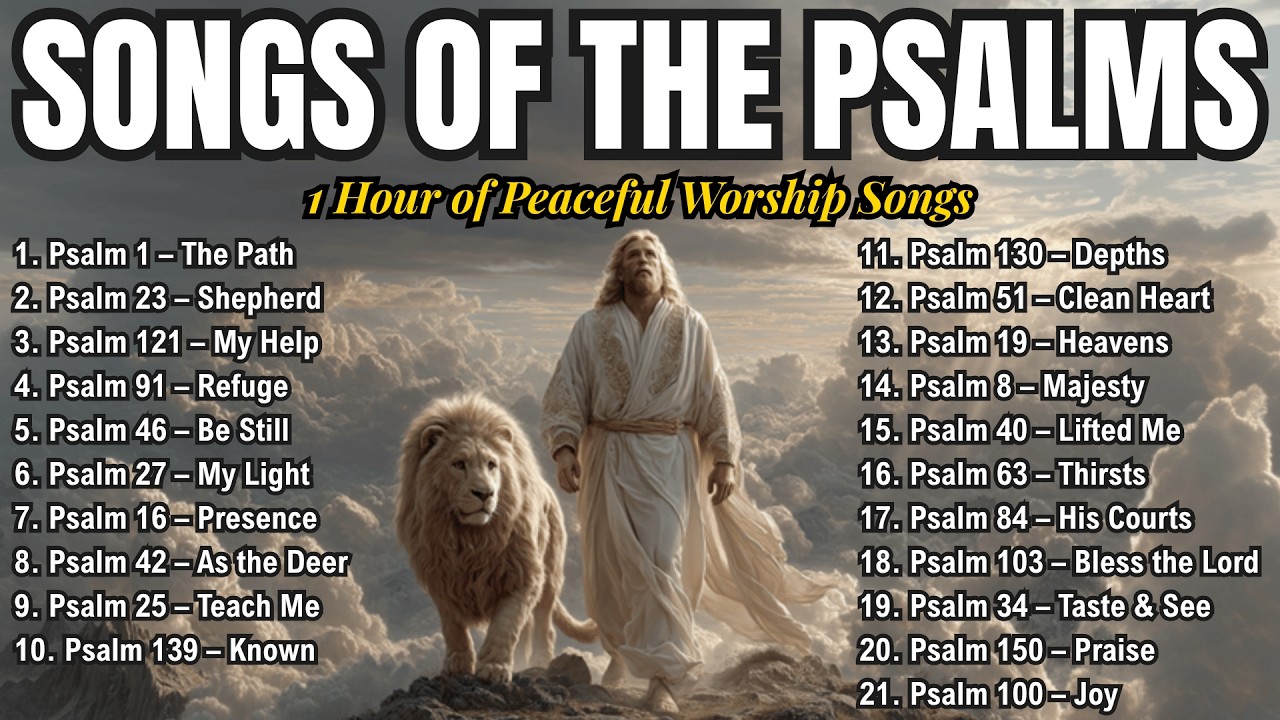 1 Hour of Psalms in Song | Peaceful Bible Worship for Rest & Prayer