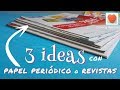 3 ideas con papel de revistas  retoreciclajecreativo  manualidades recicladas 