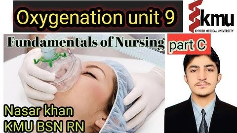 Oxygenation unit 9 oxygen therapy and types of oxygen delivery with imp mcqs in Pashto KMU BSN RN