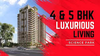 Anamaya  - 4 & 5 BHK ultra luxurious flats in science park
