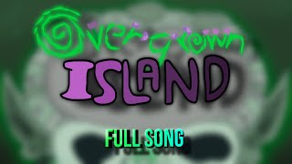 Overgrown Island - Full Song (My Singing Monsters Fanmade Island)