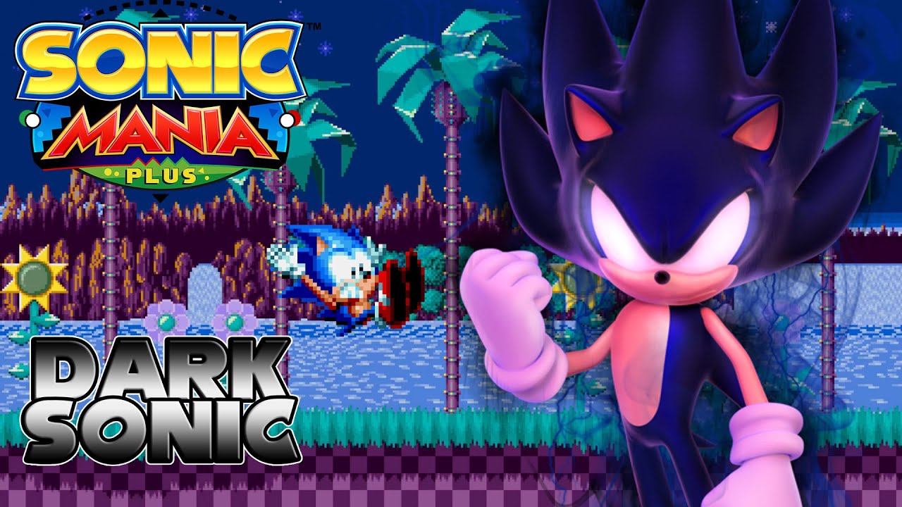 Dark Sonic in Sonic Mania Plus [Sonic Mania] [Mods]