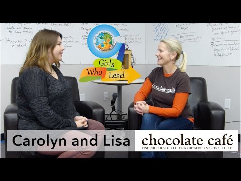 Girls Who Lead - Interview: Lisa Boyle, Chocolate Cafe | PAST Foundation