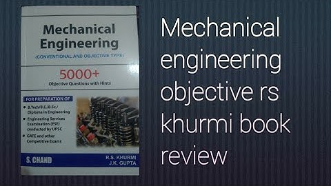 Mechanical engineering objective R.S. khurmi book review.