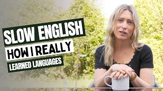 How I REALLY Learned Languages | Slow English Story for English Learners