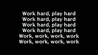 Work Hard, Play Hard Wiz Khalifa