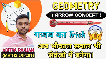 Geometry || Arrow Concept || आज से ज्यामिति का डर खतम by Aditya Ranjan ||CGL TOPPER CGL 19 - 644/700
