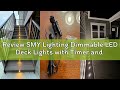 Review SMY Lighting Dimmable LED Deck Lights with Timer and Photocell Sensor and Protecting Shell φ3