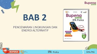 PPT Fisika BUPENA SMA Kelas X Bab Pencemaran Lingkungan dan Energi Alternatif