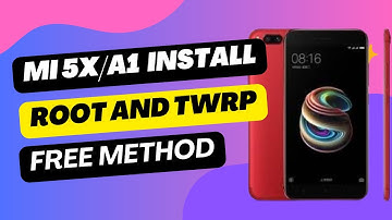 root + twrp recovery for mi 5x (how to install guide)