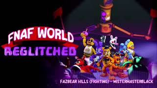 Fazbear Hills (Fighting) - FNaF World: REGLITCHED - OST