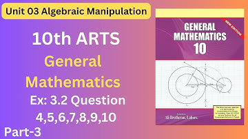 Ex:3.2 Q 4,5,6,7,8,9,10 | 10th Class Arts Math | General Maths 3.2 Class 10 | Algebraic Manipulation