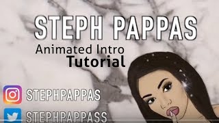 How to make Steph Pappas Animated Intro - YT Spotlight