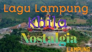 lagu lampung '' khila \