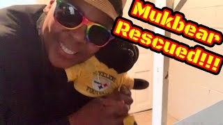 Breaking News: MUKBEAR RESCUED!!!
