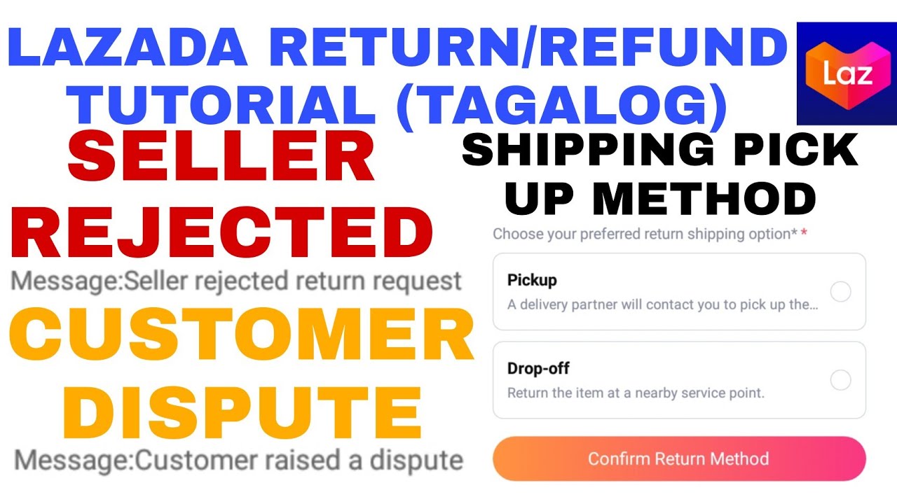 LAZADA RETURN/REFUND TUTORIAL. SELLER REJECTED, CUSTOMER DISPUTE AND
