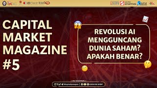 Download Lagu CAPITAL MARKET MAGAZINE #5: REVOLUSI AI MENGGUNCANG DUNIA SAHAM? APAKAH BENAR? MP3