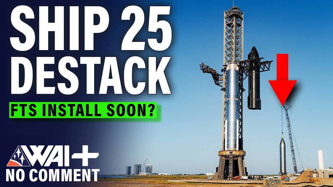 Why did SpaceX Destack Ship 25? YouTube