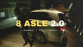 8 ASLE 2.0 | SUKHA X GURLEZ AKHTAR X PRODPRFCT | REMAKE