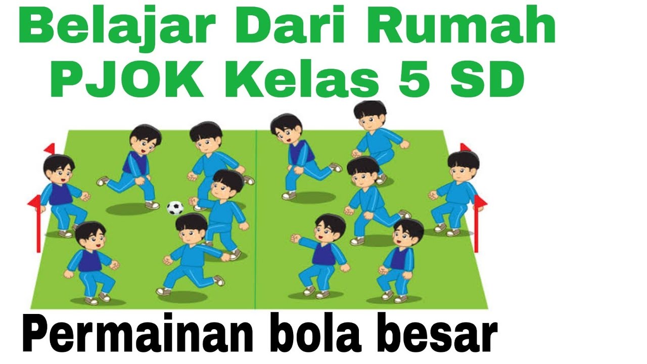 Pelajaran pjok kelas 5 tentang sepak bola