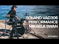 Roland vad306 performance  take my heart  mikaela swan  dizzy days live on sydney harbour