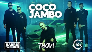 Harris &amp; Ford x HBz x THOVI - Coco Jambo (Official Video 4K)