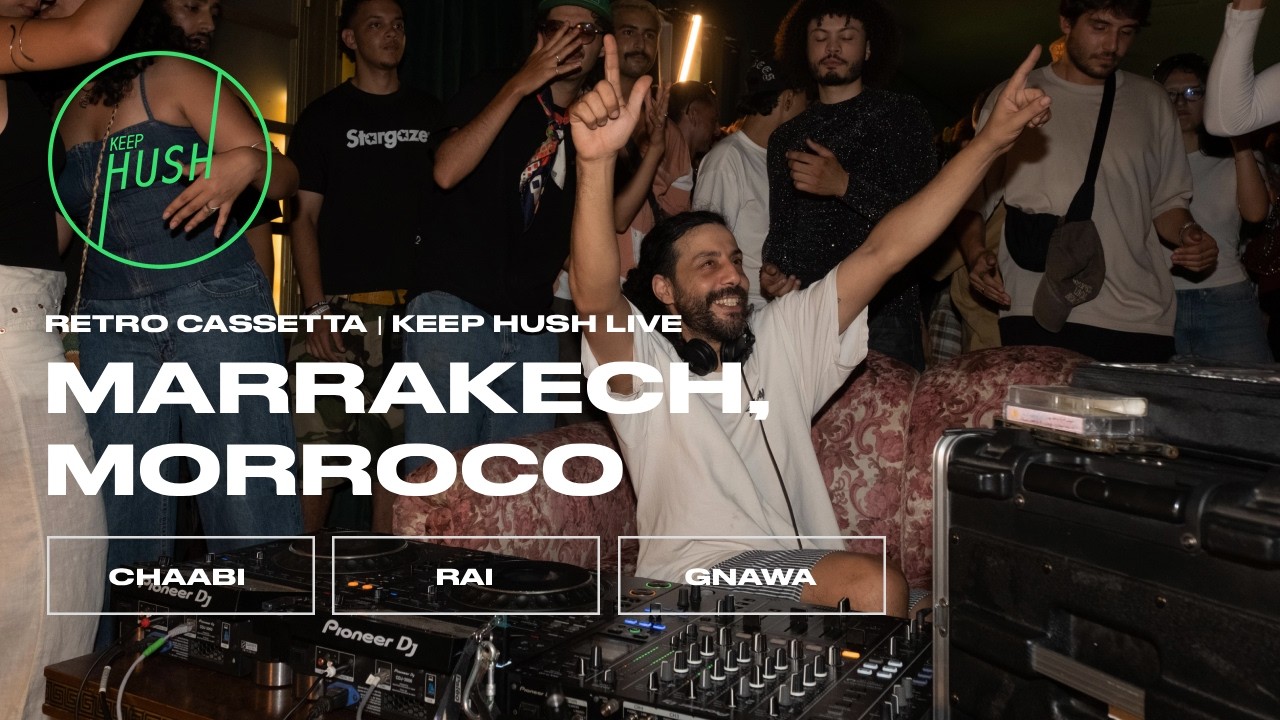 Tapes from North Africa with Retro Cassetta | Marrakech, Morocco | Keep Hush Live x Somniicultr