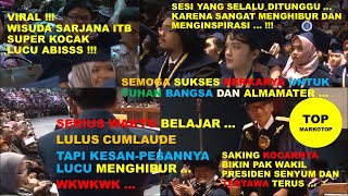 KESAN PESAN WISUDAWAN ITB : SUPER LUCU DAN KOCAK !!! SEMOGA MENGINSPIRASI...PAK WAPRESPUN BETAH...