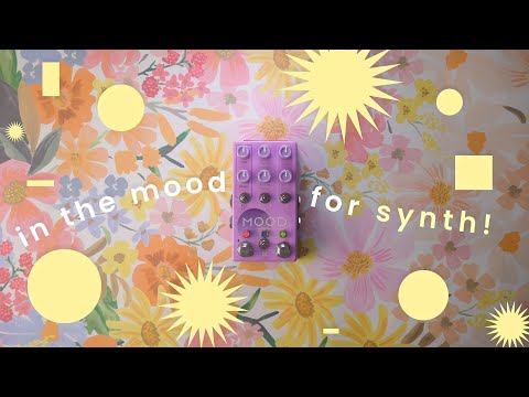MOOD MKII - Synth Mode