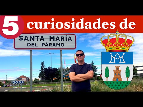 5 curiosidades de Santa Maria del Páramo (León)