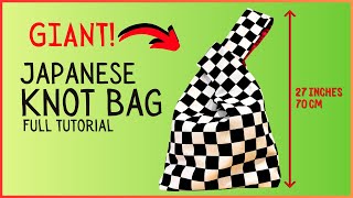 DIY Giant Japanese Knot Bag: The Ultimate All Day Bag Sewing Tutorial | Get The Pattern Sew Along!