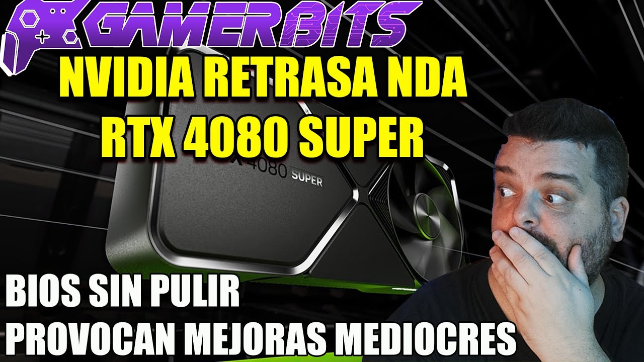 NVIDIA RTX 4080 SUPER retrasa sus review y su filtración pinta a