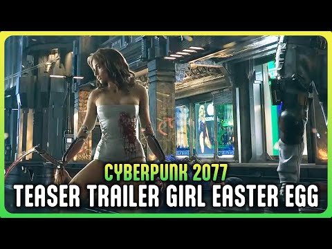 Cyberpunk 2077 - Teaser Trailer Girl Easter Egg Secret Mission (Melissa Rory)