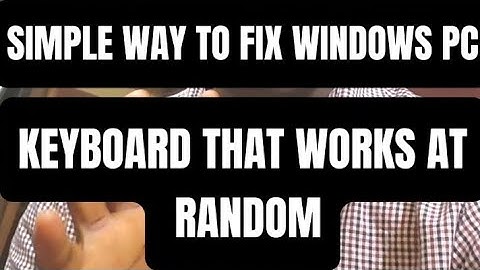 Simple Way to Fix Windows PC Keyboard That Works at Random