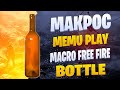 КАК ДЕЛАТЬ БУТЫЛКУ ФРИ ФАЕР ЛУЧШАЯ БУТЫЛКА МАКРОС НА ЭМУЛЯТОР MEMU PLAY -  MACRO BROKEN - FREE FIRE