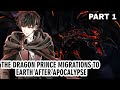 Pangeran naga dari isekai migrasi ke bumi setelah apocalypse part 1