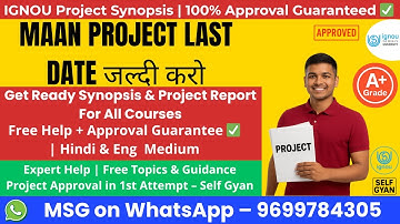 IGNOU MAAN Project Submission Last Date 2025 🔥 | Self Gyan Official | Project & Synopsis Help