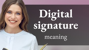 Understanding Digital Signatures: A Simple Guide