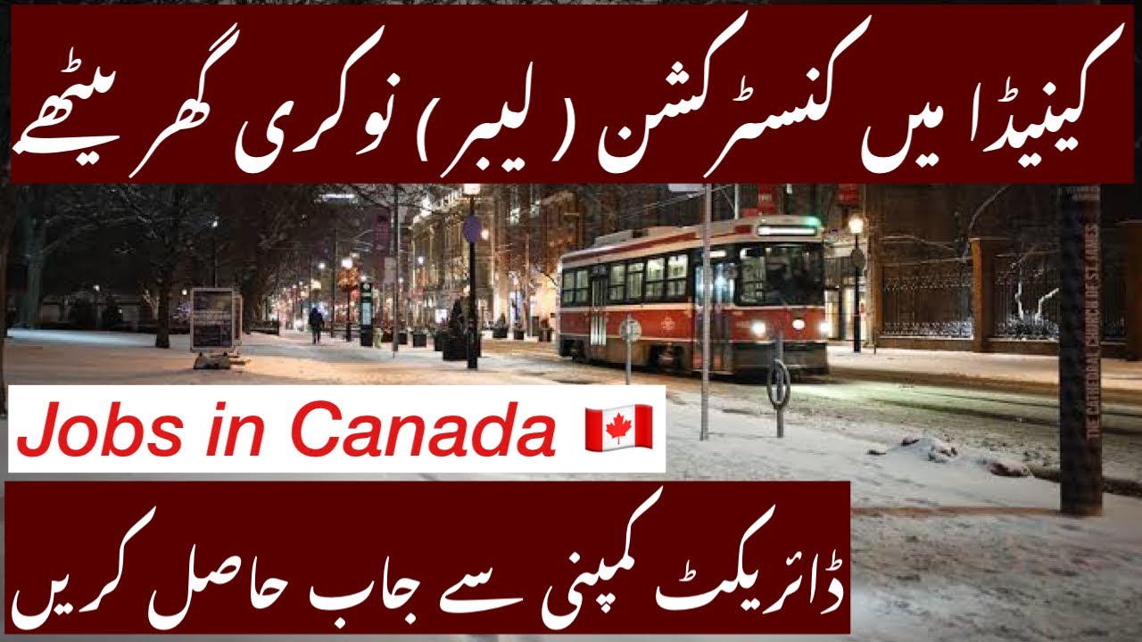 Construction Labor Jobs in Canadian Companies For PakistanIndia