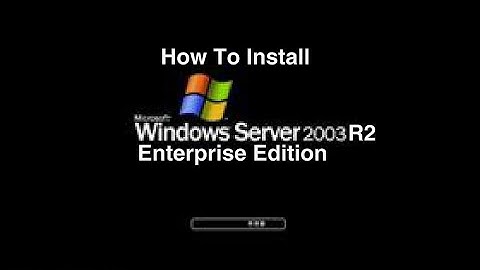 How To Install Windows Server 2003 R2 Enterprise Edition