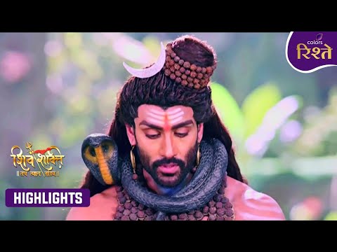 Shiv Shakti | Shiva's Grief Over Sati Breaks His Heart | Highlights | Colors Rishtey