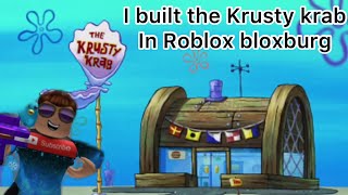 I built the KRUSTY KRAB in (Roblox bloxburg) I built the KRUSTY KRAB in (Roblox bloxburg)