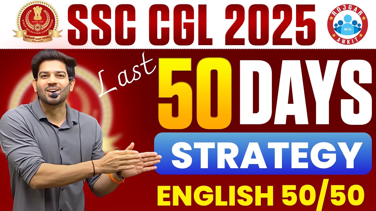 🎯 SSC CGL 2025 English Strategy | Last 50 Days Preparation Plan | By ...