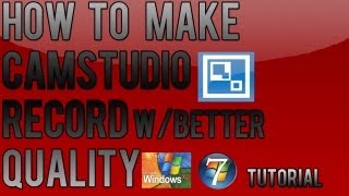 How to make Camstudio Record with Better Sound, and Video Quality (HD Tutorial)
