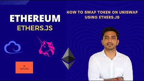 Ethers.js #3 (How to swap token on uniswap using ethers.js?) | Blockchain | English | DappBlocks