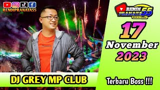 DJ GREY TINGGI KALI 17 NOVEMBER 2023 MP CLUB PEKANBARU