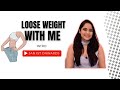 Intro lose weight with me series