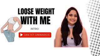 Intro- Lose Weight With Me Series