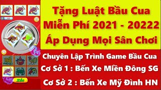 Tặng Luật Miễn Phí Game Bầu Cua Tôm Cá 2021 - 2022 /// Mẹo Chơi Bầu Cua Luôn Thắng Mọi Điện Thoại screenshot 4