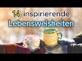 Tiefsinnige Sprüche, die dich zum Nachdenken bringen • inspirierende Lebensweisheiten